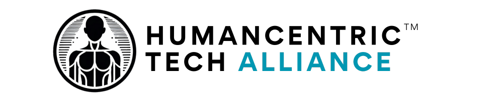 Humancentric Tech Alliance - Alliance for Safe and Purposeful Tech Research, Integration, and Education for Humanity.